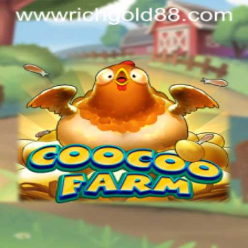 CooCooFarm: A Comprehensive Guide to the Game and the RICH GOLD 88 Mechanic