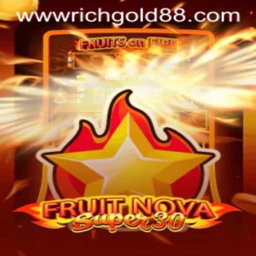 Explore the Thrilling World of FruitrNovaSupe30 and RICH GOLD 88